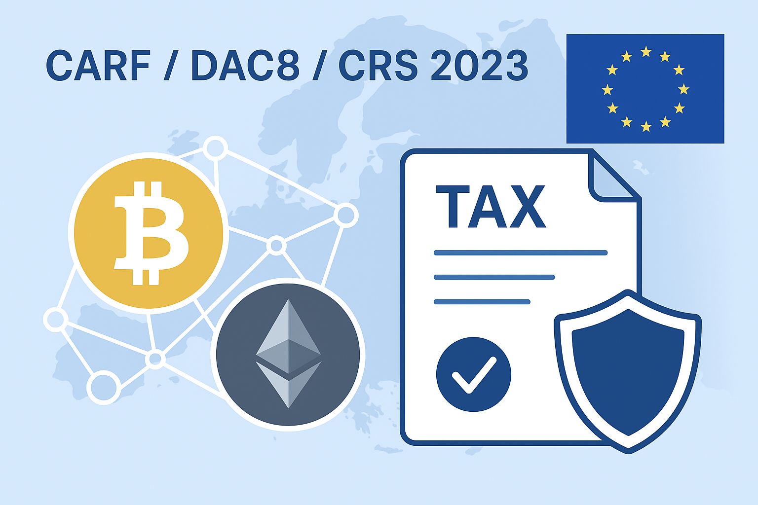 CARF / DAC8 / CRS 2023 – данъчно отчитане и регулации за криптовалути в Европейския съюз